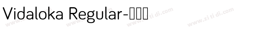 Vidaloka Regular字体转换